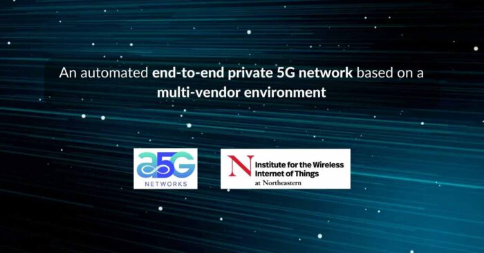 A5G Networks and Northeastern University Deploy Automated Multi-Vendor Private and Edge Network